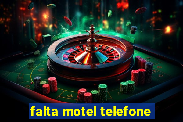 falta motel telefone